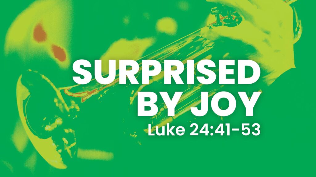 Surprised by Joy