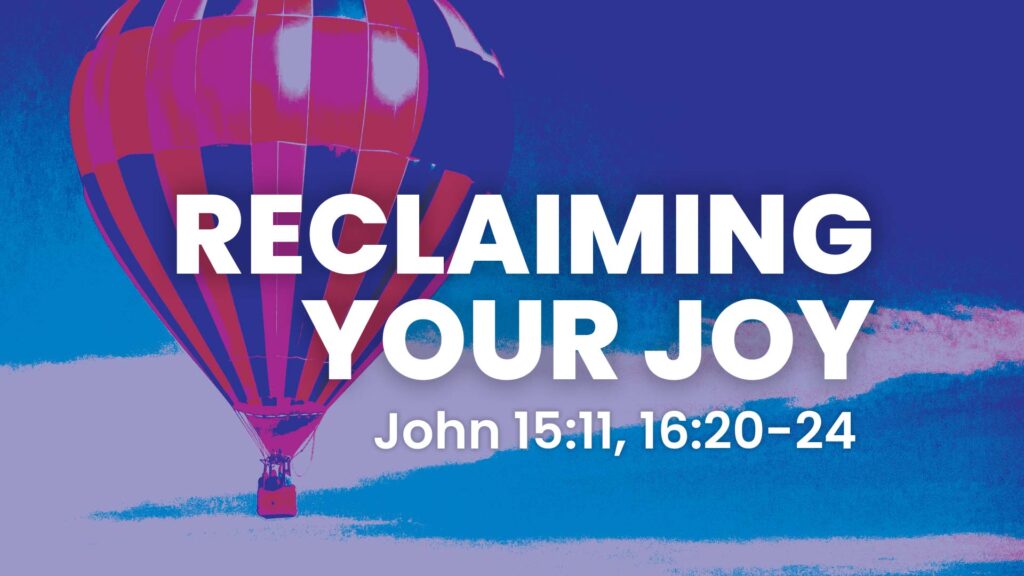 Reclaiming Your Joy