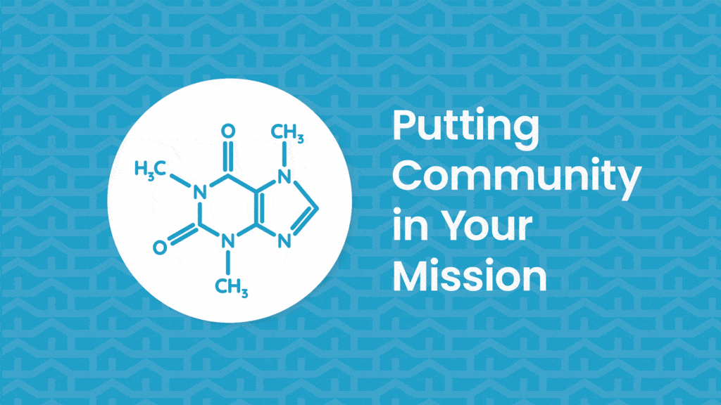 Putting Community in Your Mission